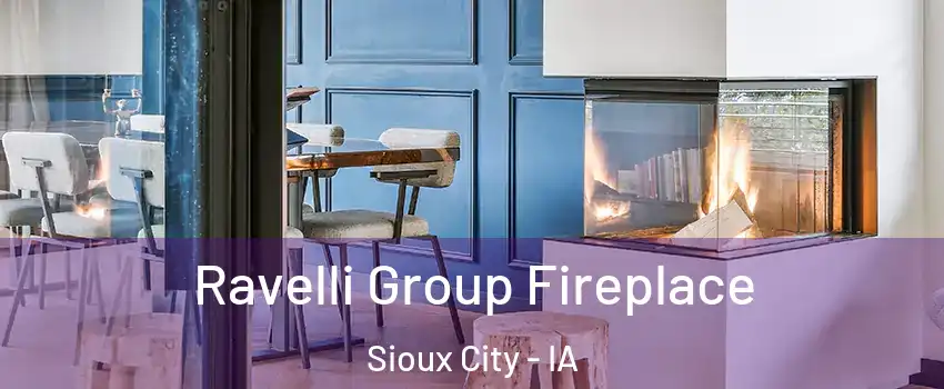  Ravelli Group Fireplace Sioux City - IA